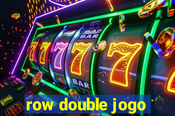 row double jogo