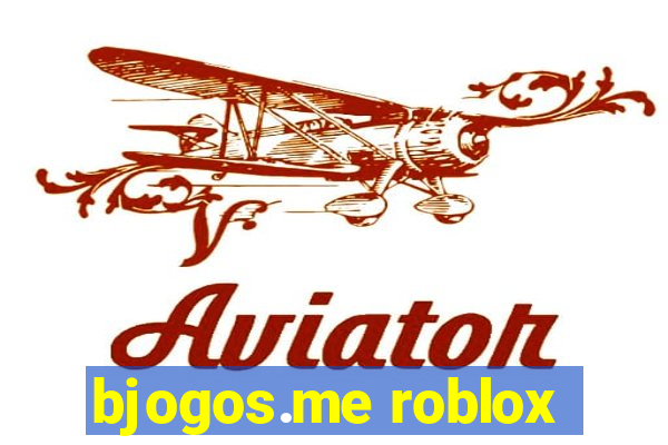 bjogos.me roblox