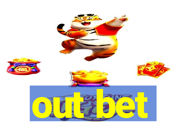 out bet