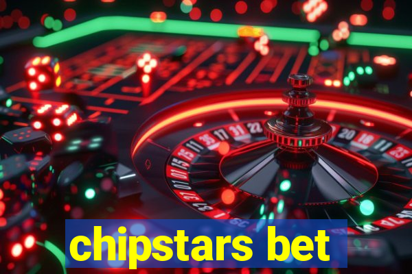 chipstars bet