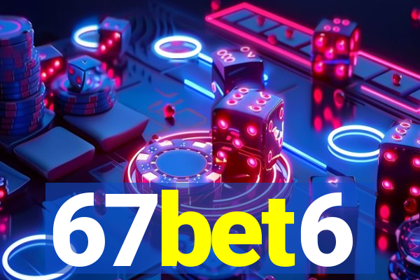 67bet6