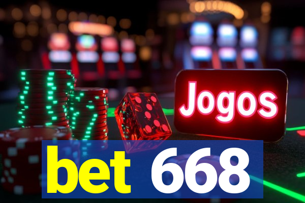 bet 668