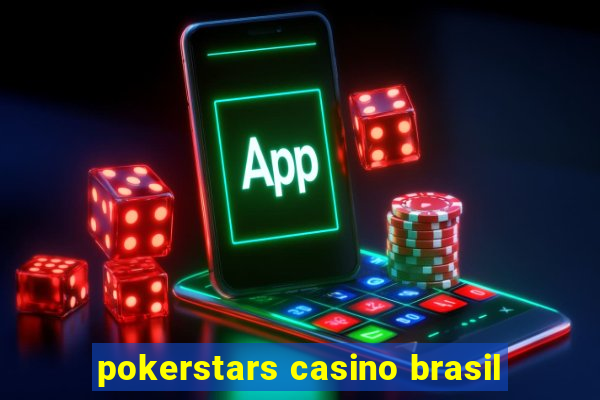 pokerstars casino brasil