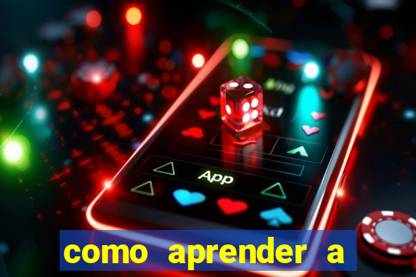 como aprender a jogar cassino online