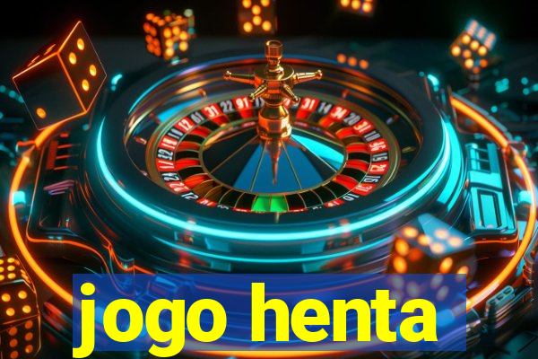 jogo henta