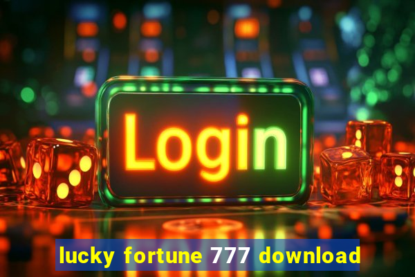 lucky fortune 777 download