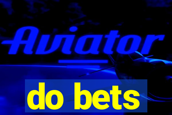 do bets