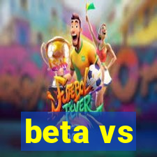 beta vs