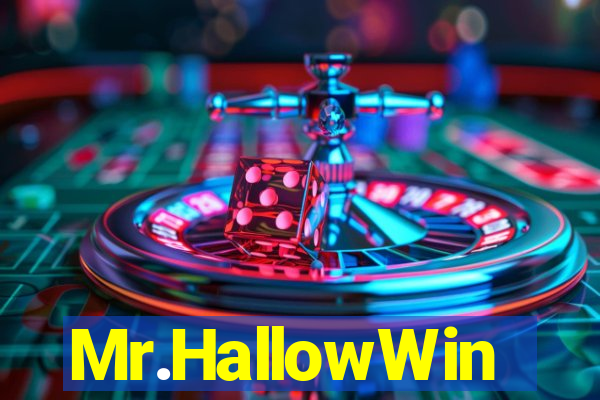 Mr.HallowWin