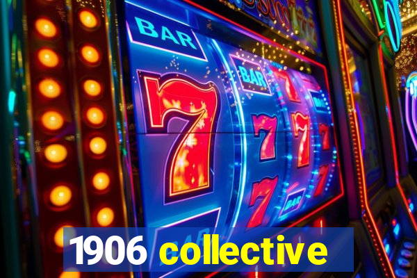 1906 collective