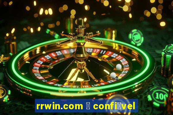 rrwin.com 茅 confi谩vel