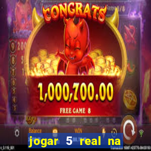 jogar 5 real na cabe?a quanto eu ganho