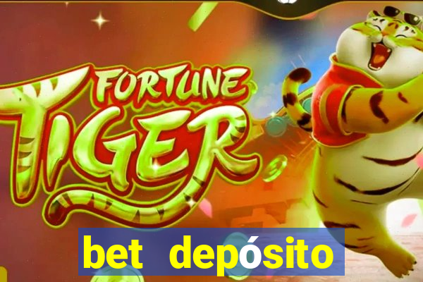 bet depósito mínimo 1 real