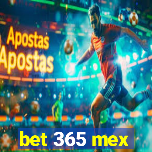 bet 365 mex