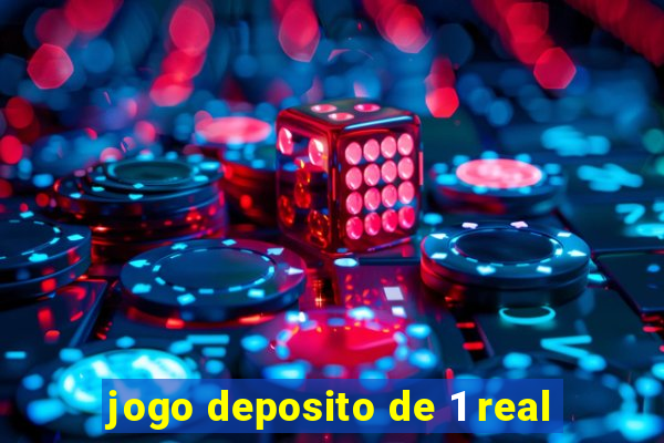 jogo deposito de 1 real