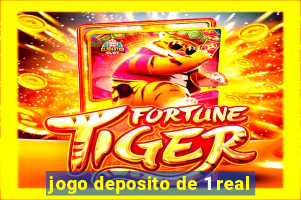 jogo deposito de 1 real