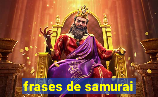 frases de samurai