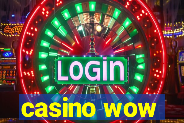 casino wow