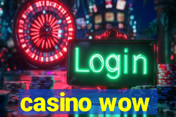 casino wow