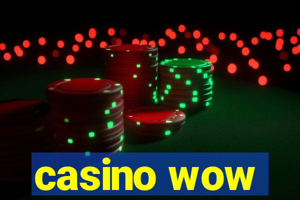 casino wow