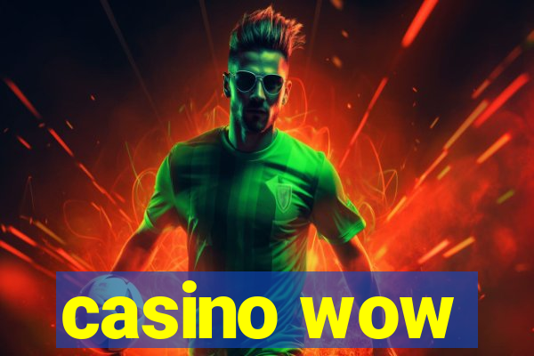 casino wow