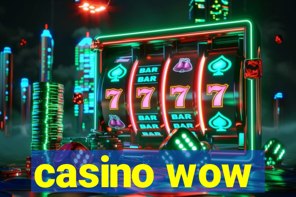 casino wow