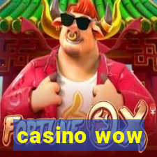 casino wow