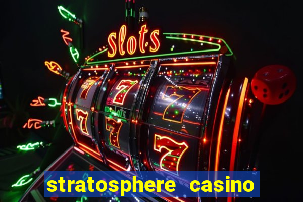 stratosphere casino and tower hotel