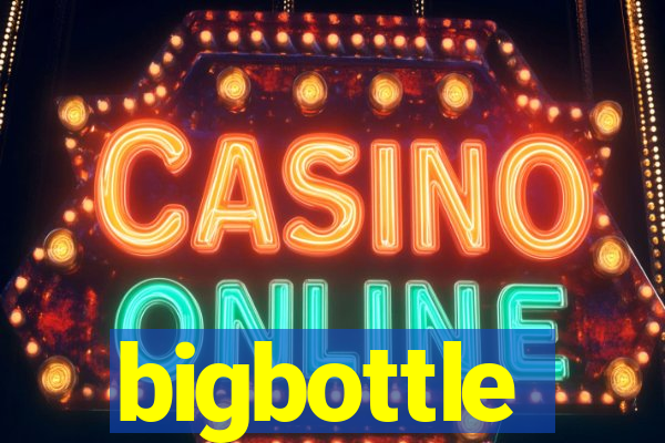 bigbottle