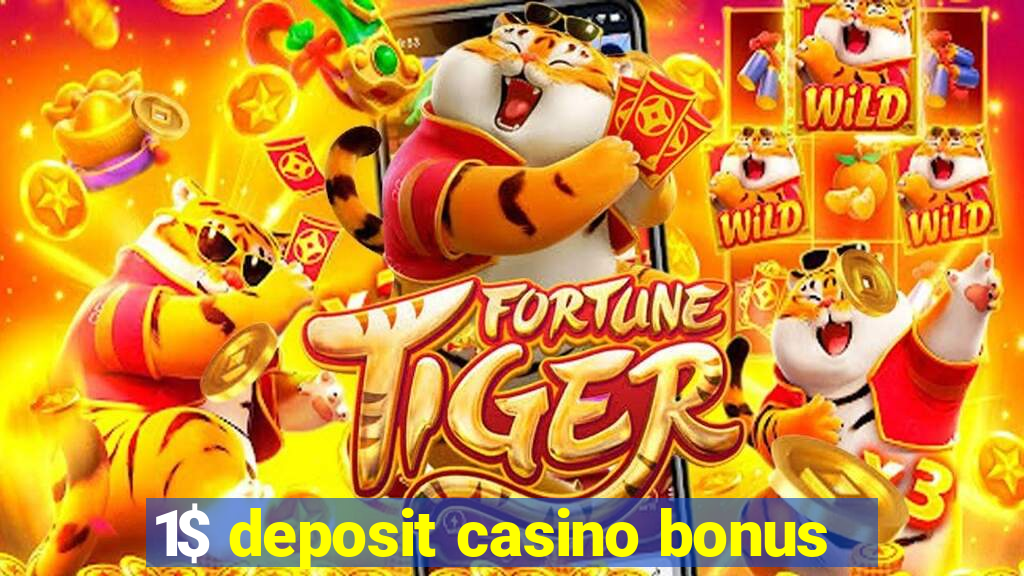 1$ deposit casino bonus