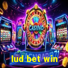 lud bet win