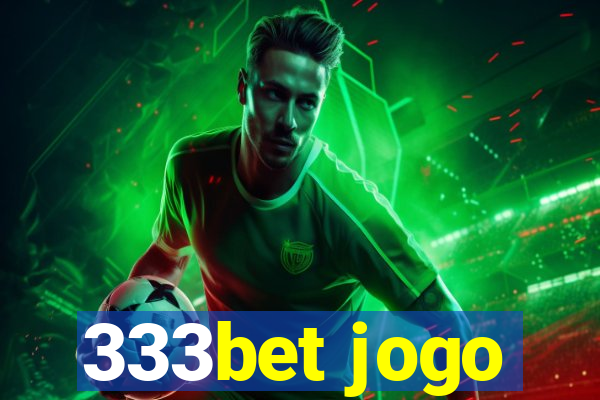 333bet jogo