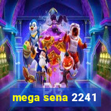 mega sena 2241