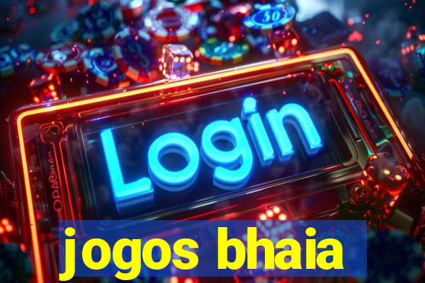 jogos bhaia