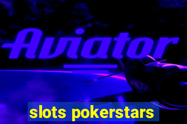 slots pokerstars