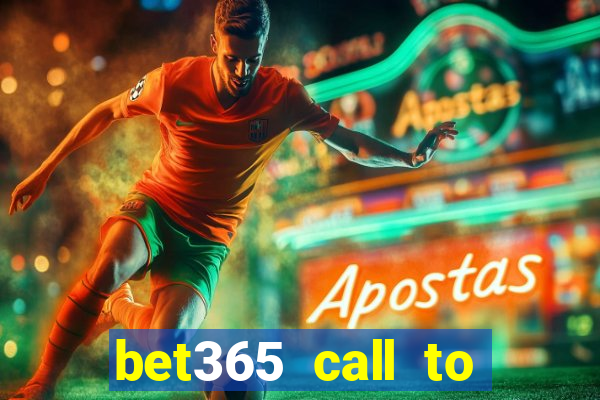 bet365 call to place a bet