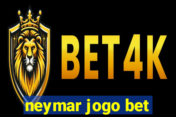 neymar jogo bet