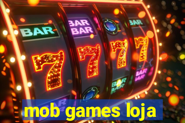 mob games loja