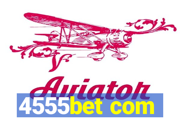 4555bet com