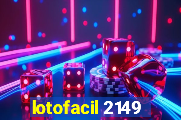 lotofacil 2149