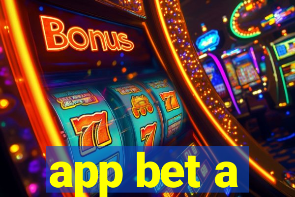 app bet a