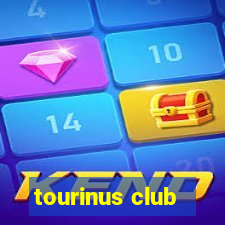 tourinus club