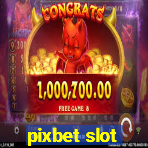 pixbet slot