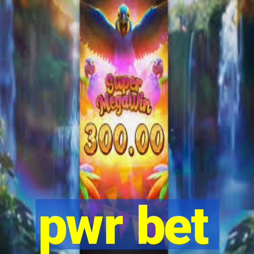 pwr bet