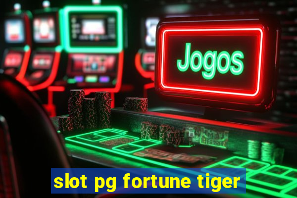 slot pg fortune tiger