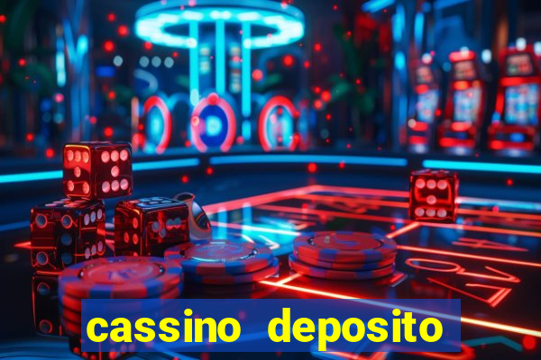 cassino deposito minimo 5 reais