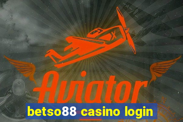 betso88 casino login