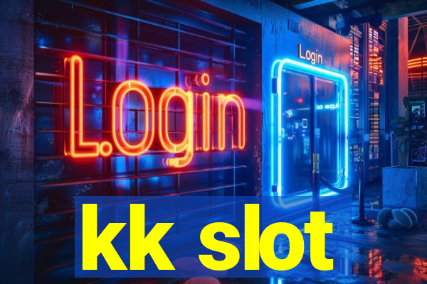 kk slot