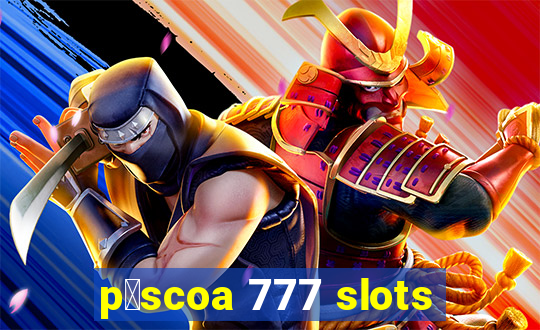 p谩scoa 777 slots