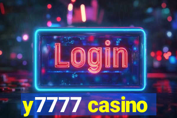 y7777 casino